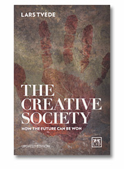 Lars Tvede: The Creative Society: How the Future Can Be Won